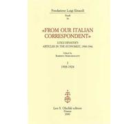 From our italian correspondent. Luigi Einaudi's articles in «The Economist»