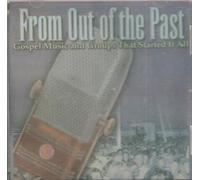 FROM OUT OF THE PAST - SOUTHERN GOSPEL GROUPS THAT STARTED IT ALL