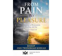 FROM PAIN TO PLEASURE: 8