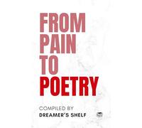 From Pain to Poetry