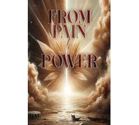 From Pain to Power