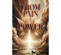 From Pain to Power