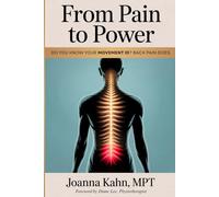 From Pain To Power: Pain is a message. Movement ID translates it.