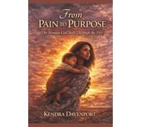 From Pain to Purpose: The Woman God Built Through The Fire