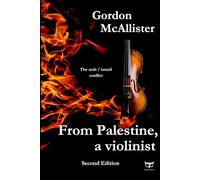 FROM PALESTINE A VIOLINIST: Conflicto árabe - israelí