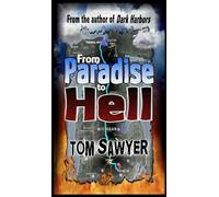 From Paradise to Hell