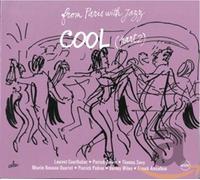 From Paris With Jazz - Cool Part 2: From Paris With Jazz