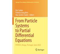 From Particle Systems to Partial Differential Equations: PSPDE X, Braga, Portugal, June 2022: 465