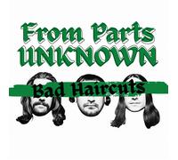 From Parts Unknown Bad Haircuts (Vinyl LP) 12" Album