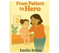 From Patient to Hero