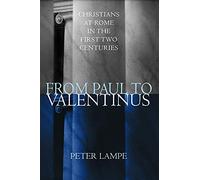 Peter Lampe Michael Steinhauser From Paul to Valentinus (Copertina rigida)