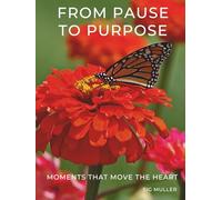 From Pause To Purpose