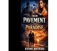 FROM PAVEMENT TO PARADISE