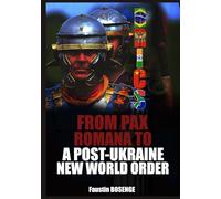From Pax Romana to a Post-Ukraine new world order: Look at the process of dismantling a militarist hegemony of the West and the advent of a humanist multilateralism of the BRICS