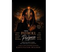 From Payroll to Purpose: When the check clears, but your soul is overdrawn