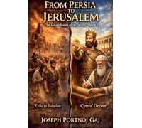 From Persia to Jerusalem: 1