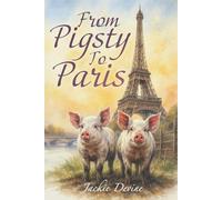 From Pigsty to Paris