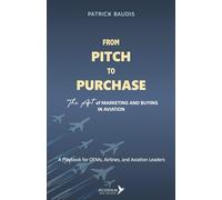 From Pitch To Purchase: The Art of Marketing and Buying in Aviation