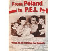 From Poland to P.E.I.: Through the War and Across Four Continents