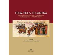 From polis to Madina. La trasformazione delle città siciliane tra Tardoantico e Alto Medioevo