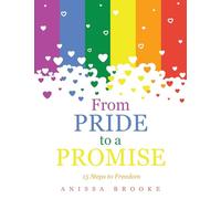 From Pride to a Promise: 15 Steps to Freedom