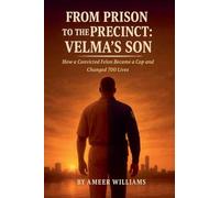 From Prison to the Precinct: Velma's Son