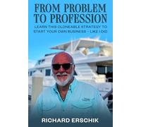 From Problem to Profession: Learn this cloneable strategy to start your own business