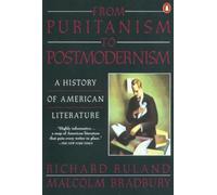 From Puritanism to Postmodernism: A History of American Literature