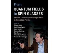 From Quantum Fields to Spin Glasses: Seminal Contributions of Giorgio Parisi to Theoretical Physics