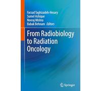 From Radiobiology to Radiation Oncology