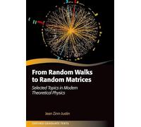 From Random Walks to Random Matrices: Selected Topics in Modern Theoretical Physics