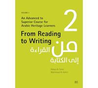 From Reading to Writing, Volume 2: An Advanced to Superior Course for Arabic Heritage Learners