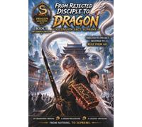 From Rejected Disciple to Dragon Ascension Sect Supreme: The Hidden Dragon (Book 1)