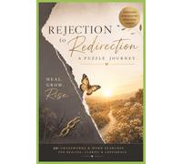 From Rejection to Redirection: Crosswords, Word Searches, Colouring Pages & Reflections for Healing & Personal Growth