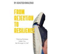 From Rejection to Resilience