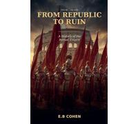 From Republic to Ruin