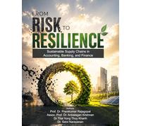 From Risk to Resilience: Sustainable Supply Chains in Accounting, Banking, and Finance