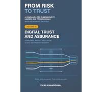From Risk To Trust Volume 3: Digital Trust And Assurance