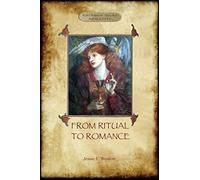 Jessie Laidlay Weston From Ritual to Romance (Tascabile)