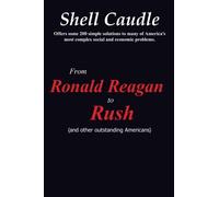 From Ronald Reagan to Rush: Simple Solutions