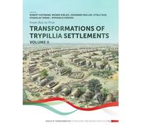 From Ros to Prut: Transformations of Trypillia settlements (volume 2)