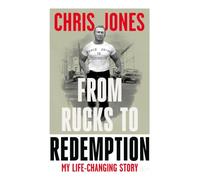From Rucks to Redemption: My life-changing story: The only player banned for life twice!