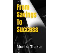 From Savings To Success