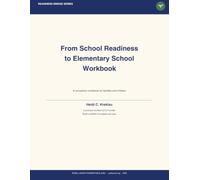 From School Readiness to Elementary School Workbook: A companion workbook for families and children