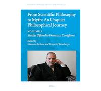 From Scientific Philosophy to Myth: An Unquiet Philosophical Journey: Volume 2: Studies Offered to Francesco Coniglione: 126