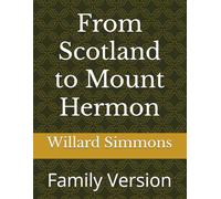 From Scotland to Mount Hermon: Family Version