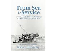 From Sea to Service: A Vietnamese Refugee’s Incredible Journey to Honor His Promise