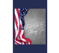 From Sea to Shining Sea U.S.A. Journal: America themed lined notebook