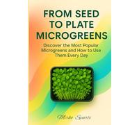 From Seed To Plate Microgreens