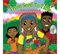 From Seed to Table
